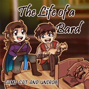 Life of a Bard - Cami-Cat