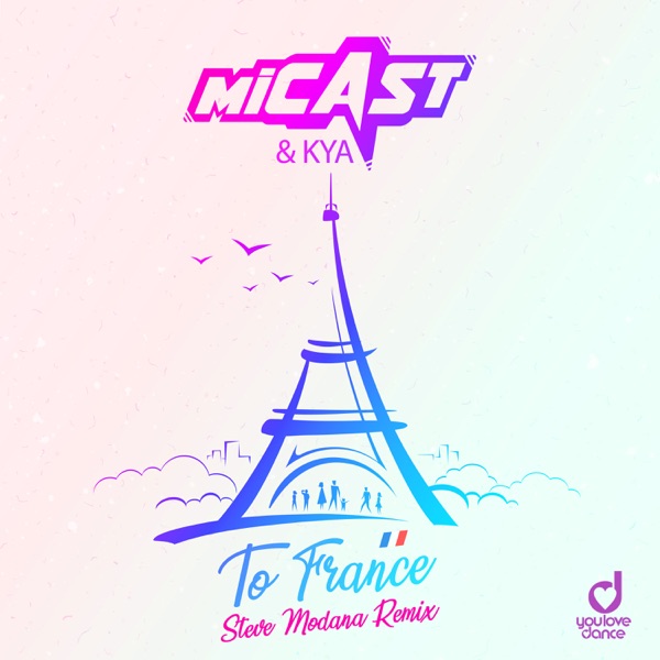 To France (Steve Modana Remix) [Remixes] - Single