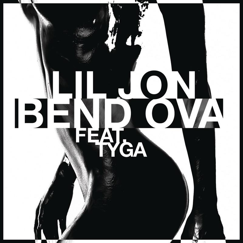 R o d. Lil'Jon - Bend Ova. Bend Ova Lil Jon. Lil Jon and Tyga. Prod.