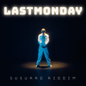 LASTMONDAY - Susurro Riddim - Line Dance Music