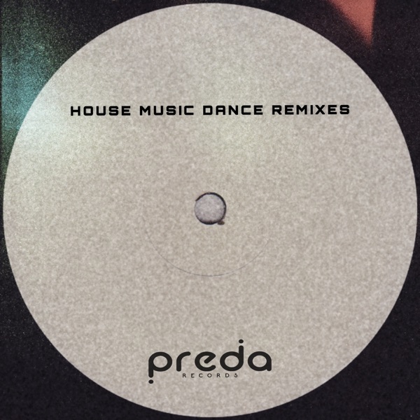 House Music Dance Remixes - Single