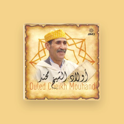 Ouve Ouled Cheikh Mouhand, vê vídeos de música, lê a biografia, vê as datas da digressão e muito mais!