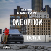 One Option - Single - Detroit King Tape