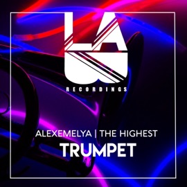 Trumpet ALEXEMELYA & The Highest