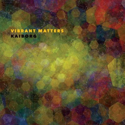 Vibrant Matters