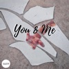 You & Me (feat. Atlv$ & General) - Single