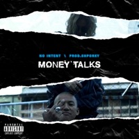 Money Talks (feat. Shporky Pork) - Single - No Intent