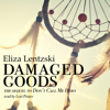 Damaged Goods: Don't Call Me Hero, Book 2 (Unabridged) - Eliza Lentzski