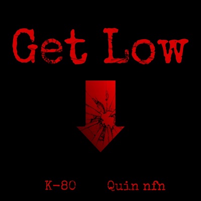 Get Low (feat. Quin Nfn) - Single
