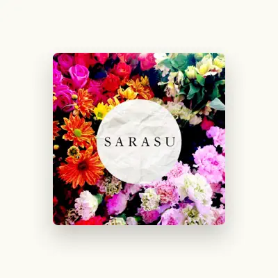 Listen to Sarasu, watch music videos, read bio, see tour dates & more!