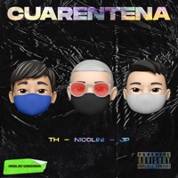 Cuarentena - Single - Nicolini, T.H. & JP