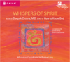 Whispers of Spirit - Deepak Chopra