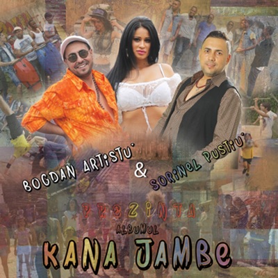 Song - Kana Jambe - Bogdan Artistu
