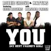 Stream & download You (My Best Friend's Girl) [feat. CeCe Rogers & Master Freez]