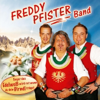 Sogar das Edelweiß wird rot, wenn du dein Dirndl trägst - Freddy Pfister Band