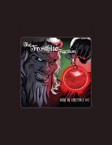 Luister naar The Frostbite Faction, bekijk muziekvideo's, lees de bio, bekijk de tourdata, en meer!