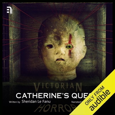 Catherine's Quest: A Victorian Horror Story (Unabridged)