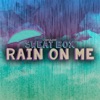 Rain on Me (Extended Mix)