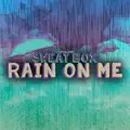 Rain on Me (Extended Mix)