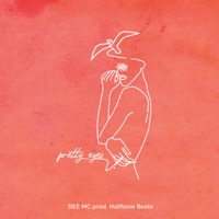 Pretty eyes (feat. Halftone Beats) - Single - Dee MC