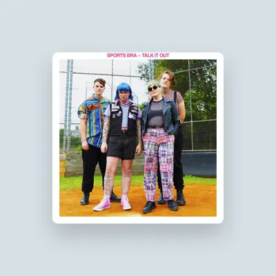 Listen to Sports Bra, watch music videos, read bio, see tour dates & more!