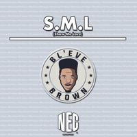 S.M.L (Show Me Love) - Single - BL'EVE Brown