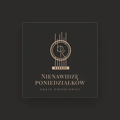 Listen to Agata Grześkiewicz, watch music videos, read bio, see tour dates & more!