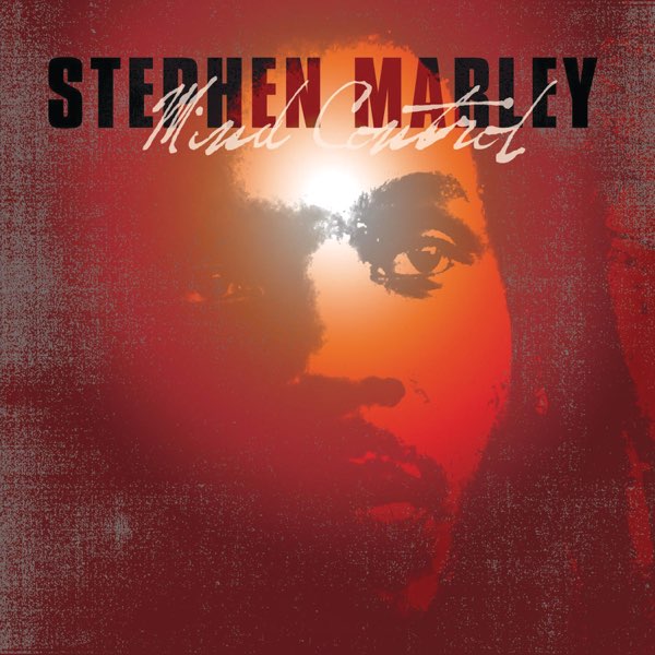 Mind Control (Bonus Track Version) - Album by Stephen Marley
