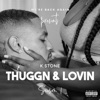 Thuggn & Lovin' : Season 1