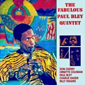 Paul Bley Quintet - Free (feat. Billy Higgins, Charlie Haden, Don Cherry, Ornette Coleman & Paul Bley)
