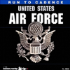 Run to Cadence With the United States Air Force - The U.S. Air Force