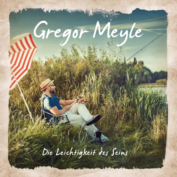 Gregor Meyle mit Das nennt man Glück