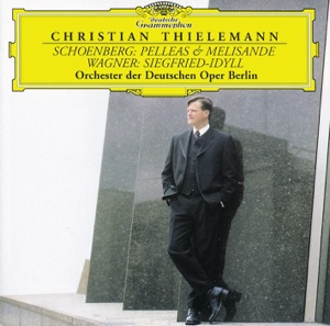 Schoenberg: Pelleas & Melisande - Wagner: Siegfried-Idyll
