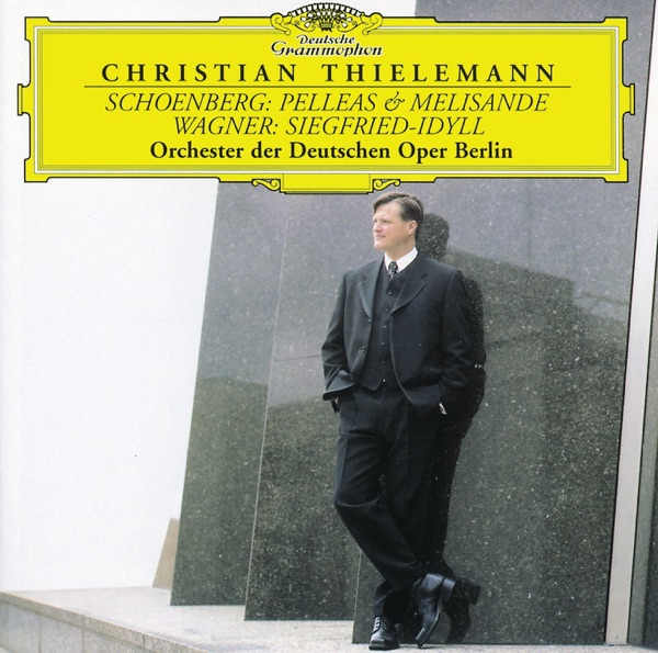 Schoenberg: Pelleas & Melisande - Wagner: Siegfried-Idyll