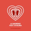 AJ Moreno - Strangers (feat. Evalina)