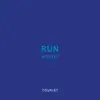 Stream & download Run (Remixes) - Single