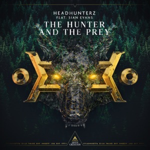 The Hunter and the Prey (feat. Sian Evans) - Single