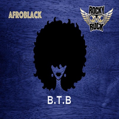B.T.B (feat. Rocky Rock) - Single
