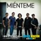 Miénteme (feat. 3BallMTY) - Los Primos de Durango lyrics