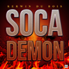 Soca Demon - Kerwin Du Bois