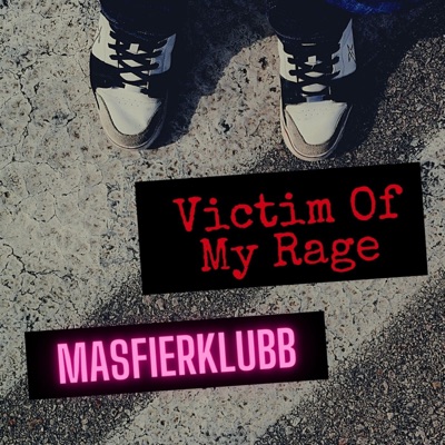 Victim Of My Rage (feat. Paul HB & Greenbass) - Single