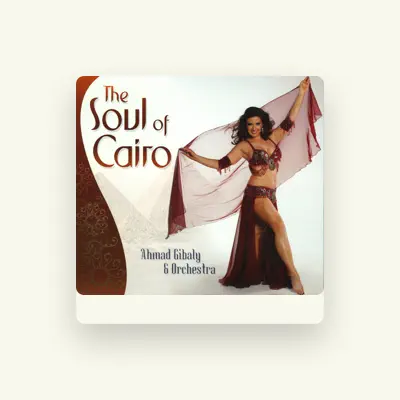 Listen to Ahmad Gibaly & Orchestra, watch music videos, read bio, see tour dates & more!