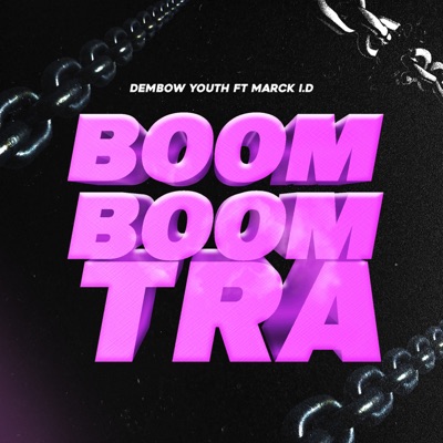 Boom Boom Tra (feat. MARCK.I.D) - Single