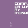 MonDè - Computer Love (feat. Zapp & Roger)