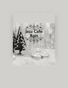 Listen to Jazz Cafe Rain, watch music videos, read bio, see tour dates & more!
