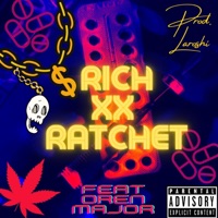 Rich and Ratchet Pt. 2 (feat. Oren Major) - Single - Trahma