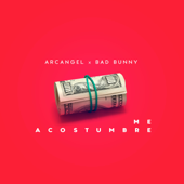 Me Acostumbré (feat. Bad Bunny) - Arcángel Cover Art