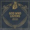 God Who Listens (feat. Thomas Rhett) - Chris Tomlin lyrics