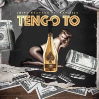 Tengo to (feat. Kay Xilo) - Single - Chino Bravado