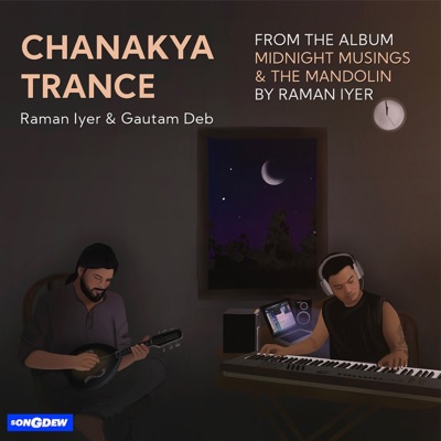 Chanakya Trance (From "Midnight Musings & The Mandolin") - Single